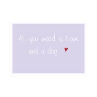 Postkarte QUER - All you need is love and a dog